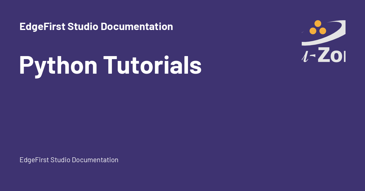Python Tutorials - EdgeFirst Studio Documentation