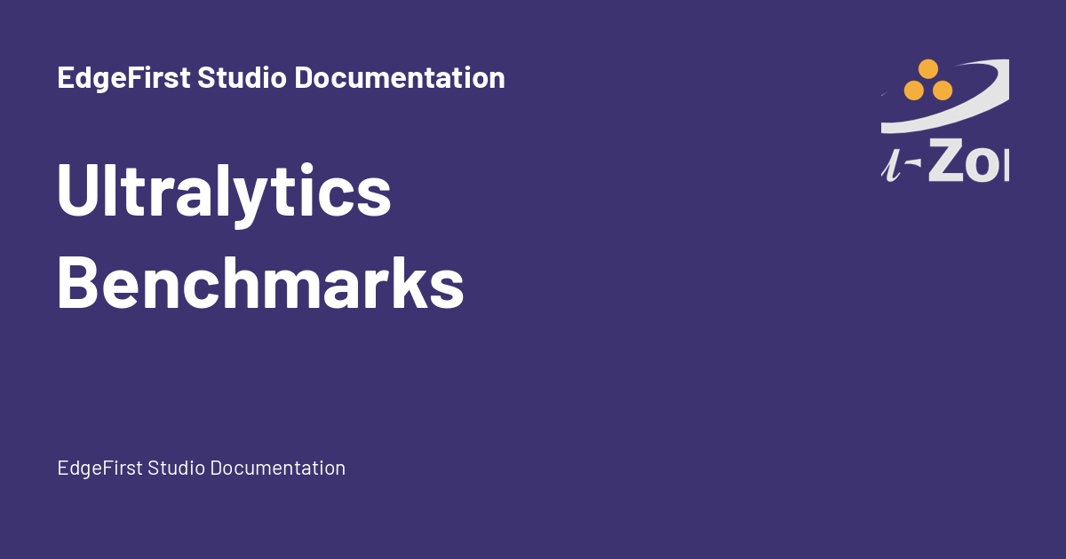 Ultralytics Benchmarks - EdgeFirst Studio Documentation