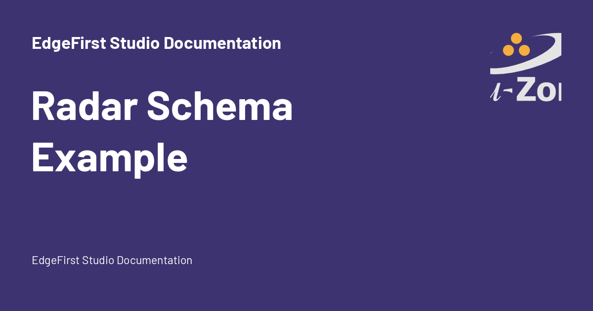 Radar Schema Example - EdgeFirst Studio Documentation