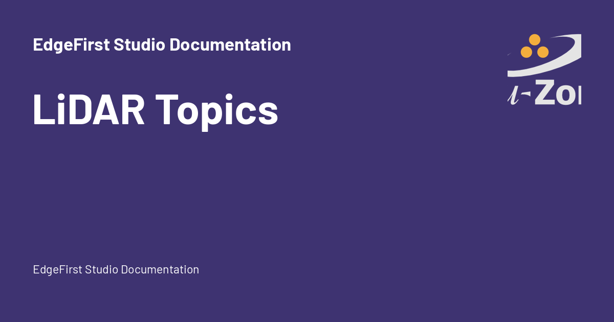 LiDAR Topics - EdgeFirst Studio Documentation