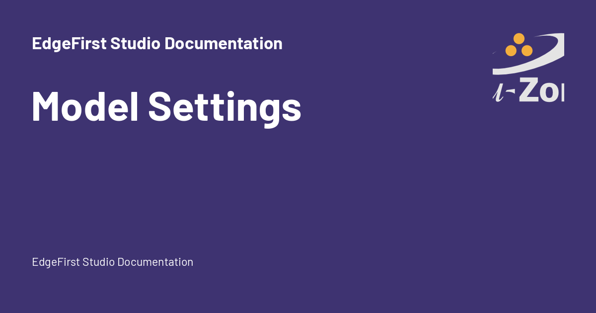 Model Settings - EdgeFirst Studio Documentation
