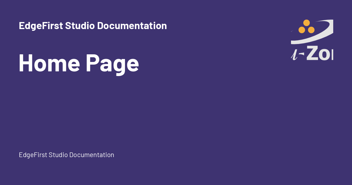 Home Page - EdgeFirst Studio Documentation