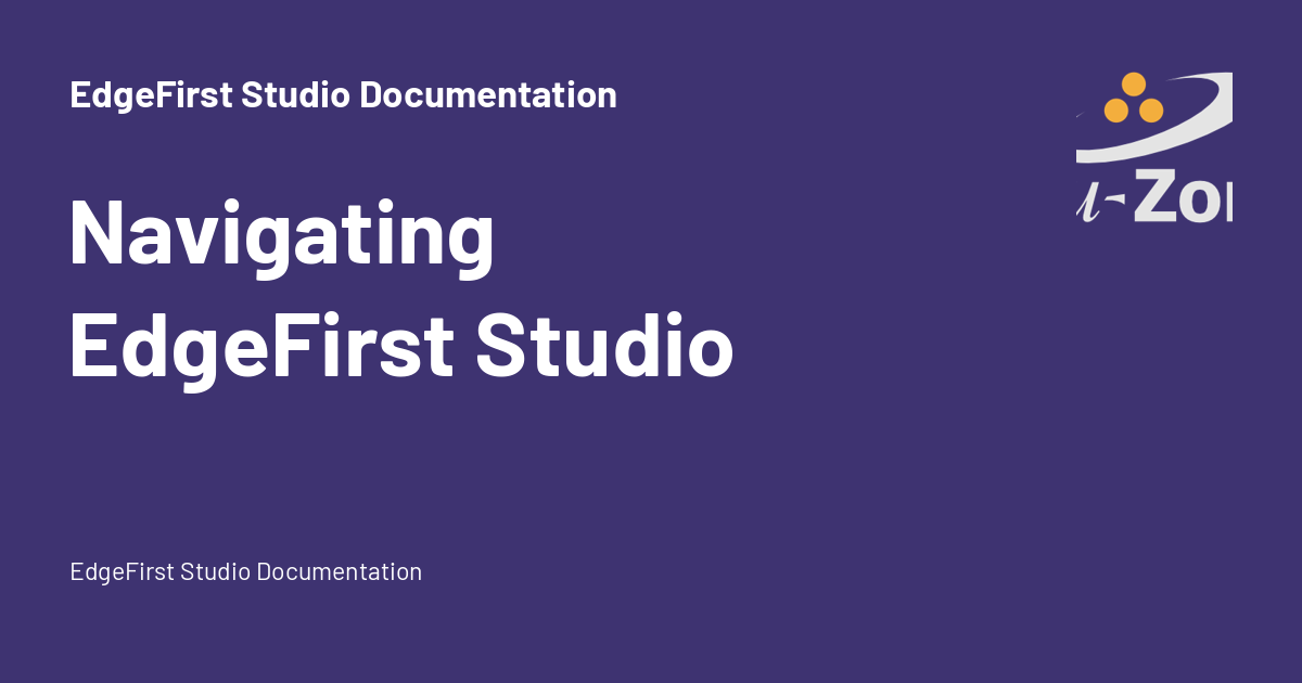 Navigating EdgeFirst Studio - EdgeFirst Studio Documentation