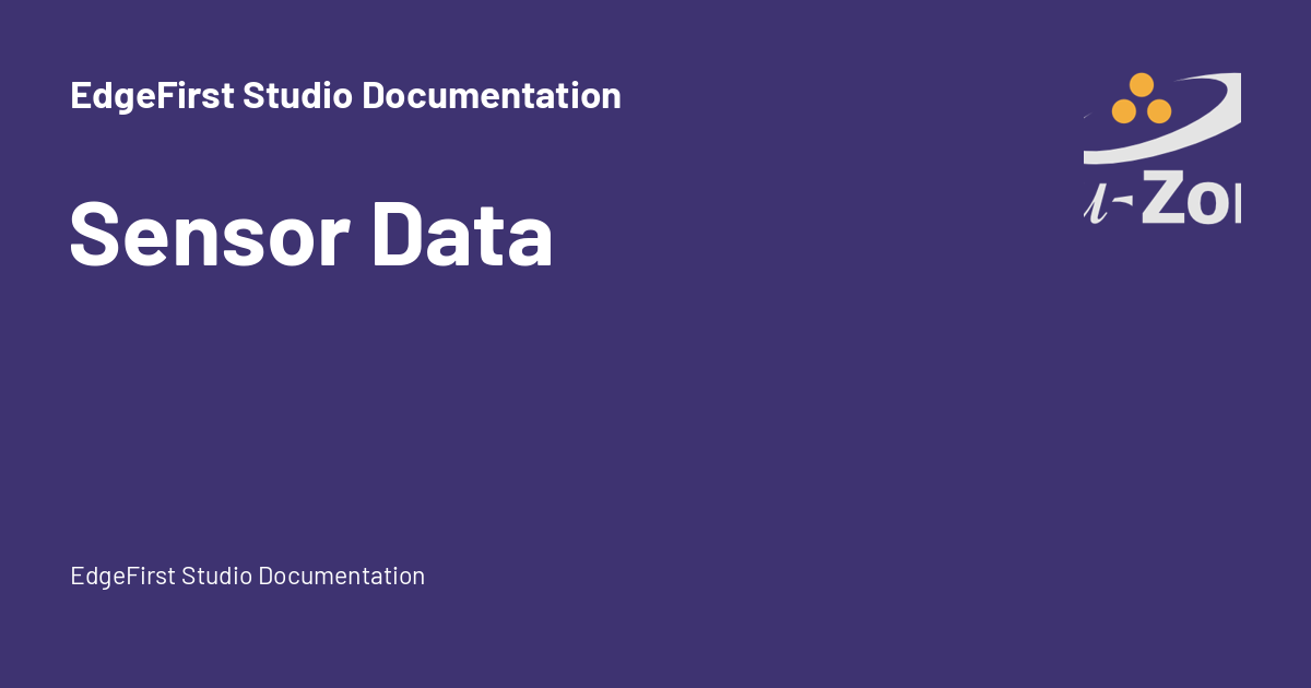 Sensor Data - EdgeFirst Studio Documentation