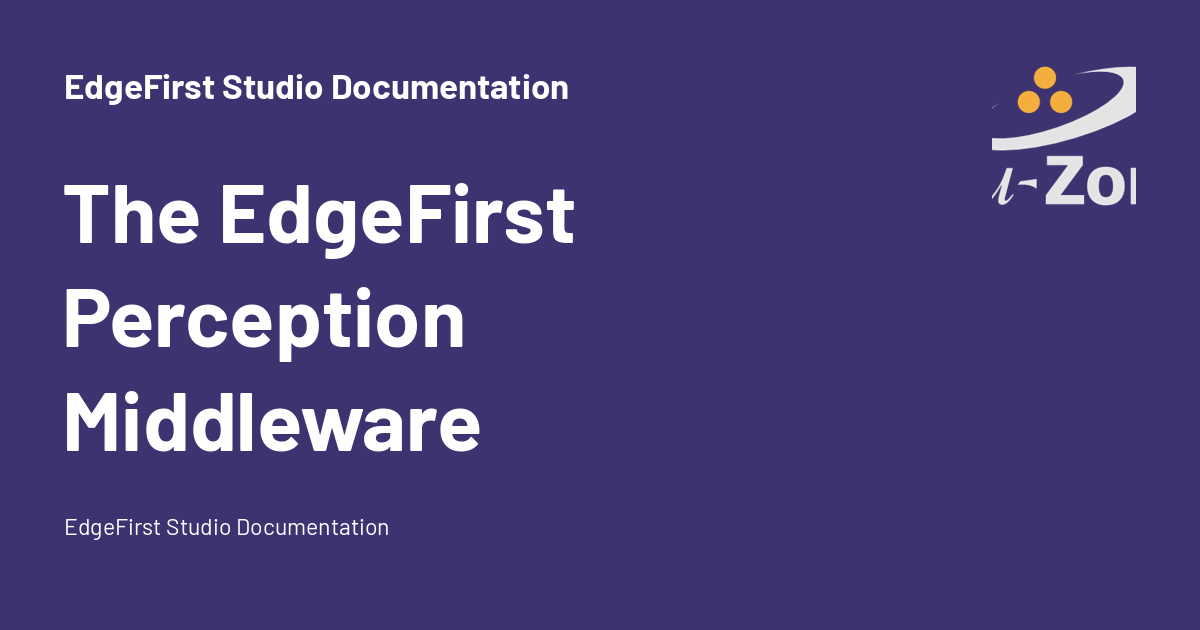 The EdgeFirst Perception Middleware - EdgeFirst Studio Documentation