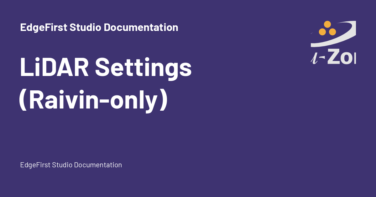 LiDAR Settings (Raivin-only) - EdgeFirst Studio Documentation