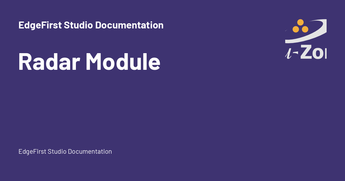 Radar Module - EdgeFirst Studio Documentation