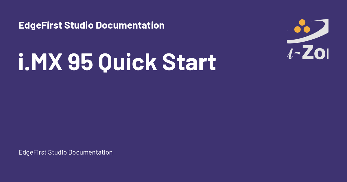 i.MX 95 Quick Start - EdgeFirst Studio Documentation