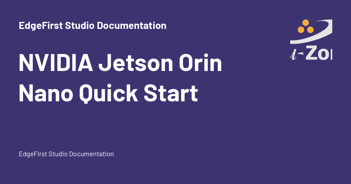 NVIDIA Jetson Orin Nano Quick Start - EdgeFirst Studio Documentation