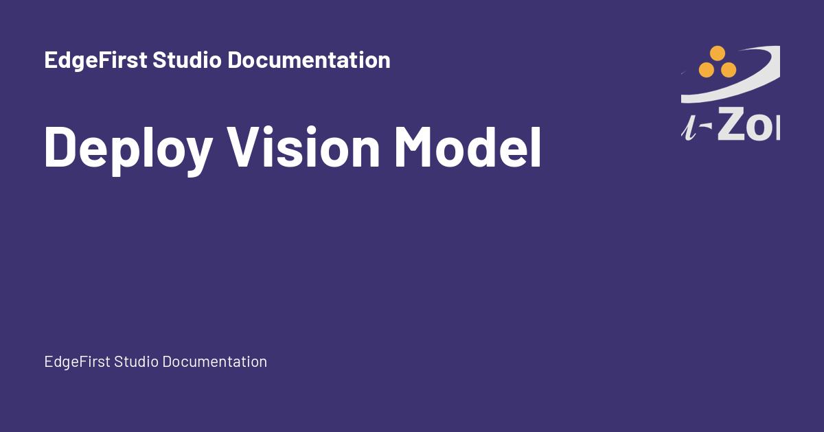 Eploy Image Deploy Vision Model - EdgeFirst Studio Documentation