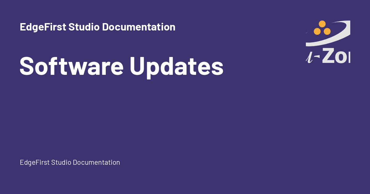 Software Updates - EdgeFirst Studio Documentation