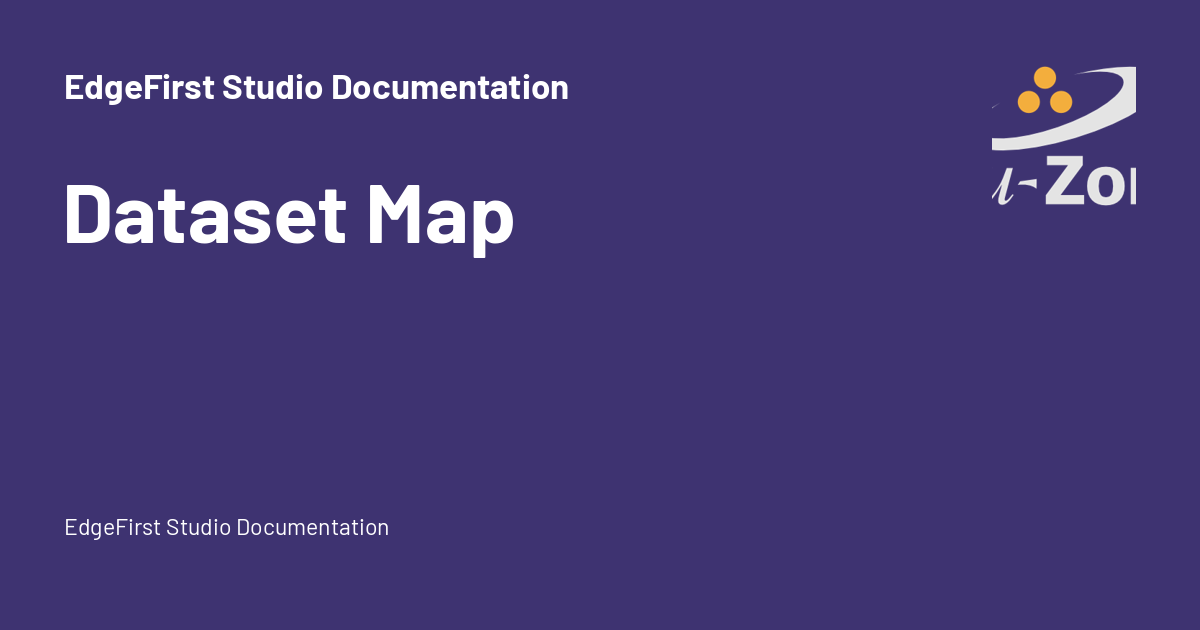 Dataset Map - EdgeFirst Studio Documentation