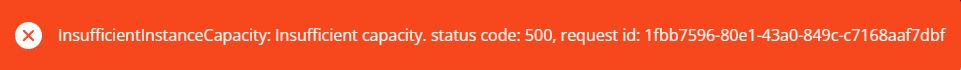 InsufficientInstanceCapacity Error